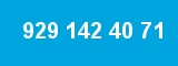 929 142 40 71